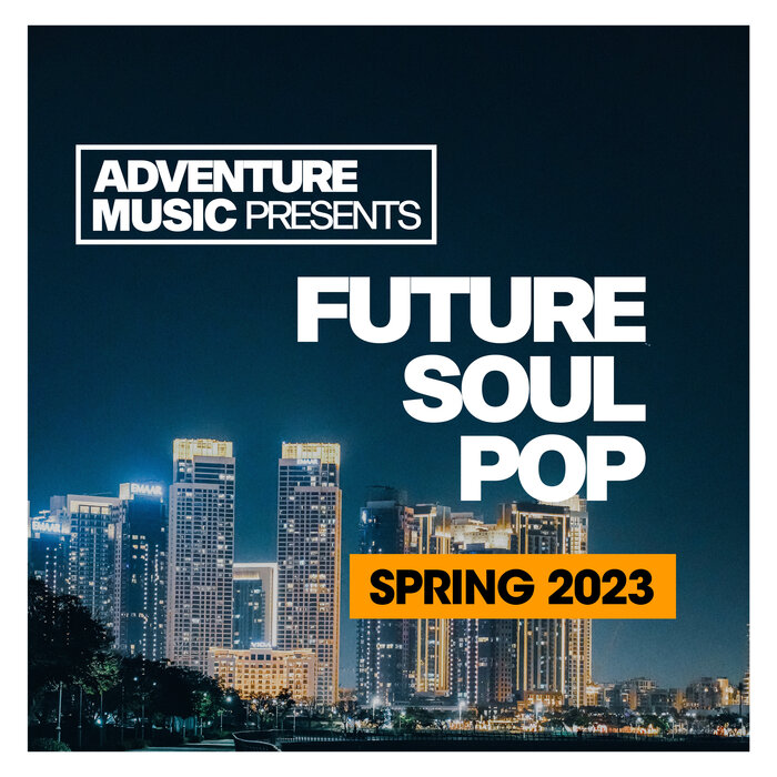 VARIOUS - Future Soul Pop (Spring 2023)