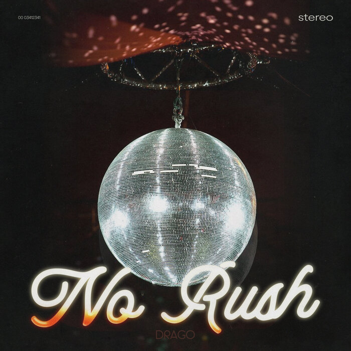 Drago - No Rush (Original)