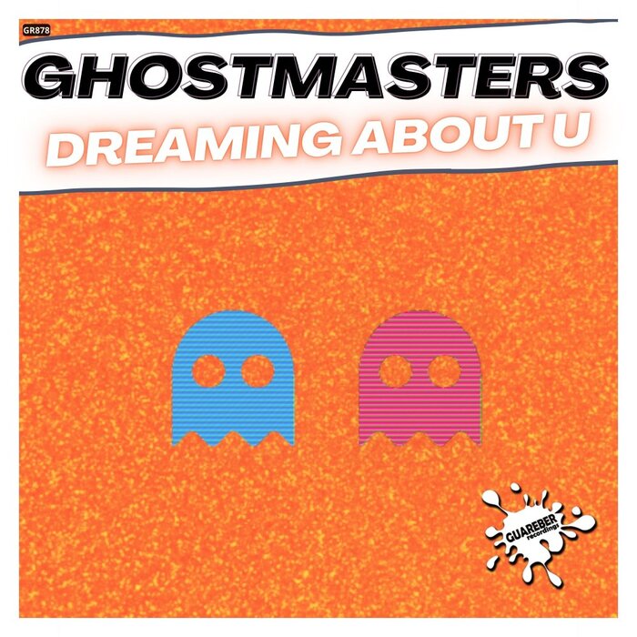 GhostMasters - Dreaming About U