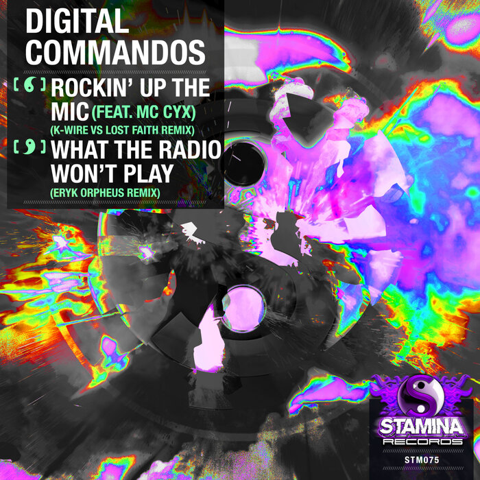 Digital Commandos - Rockin' Up The Mic (K-Wire Vs Lost Faith Remix) / What The Radio Won't Play (Eryk Orpheus Remix)