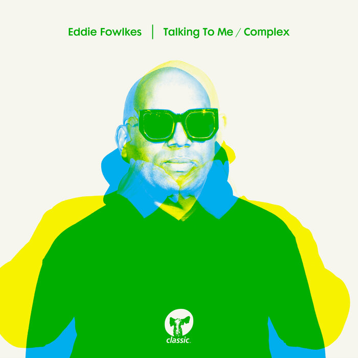 Eddie Fowlkes - Talking To Me / Complex