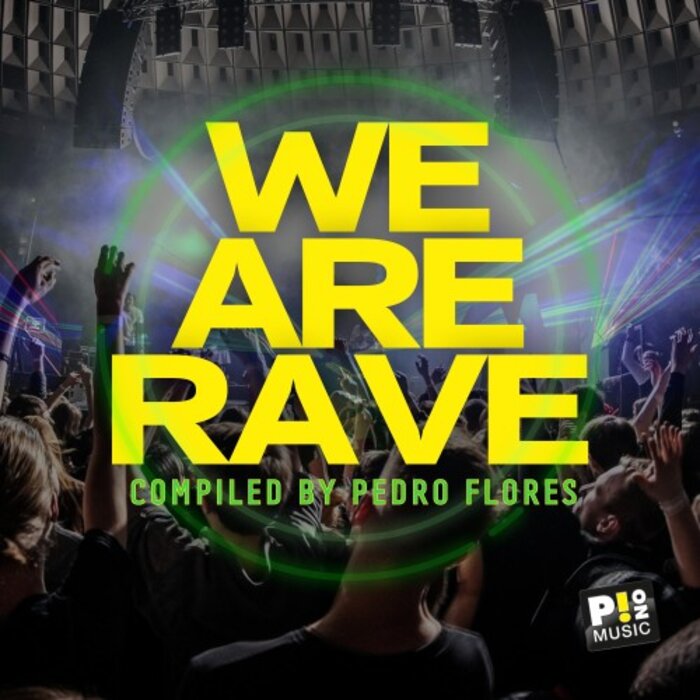 Various - We Are Rave (Compiled by Pedro Flores)