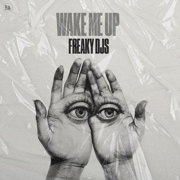 Wake Me Up by Freaky DJs on MP3, WAV, FLAC, AIFF & ALAC at Juno Download