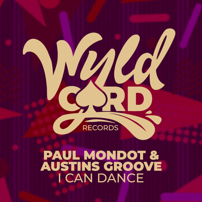 Paul Mondot/Austins Groove - I Can Dance