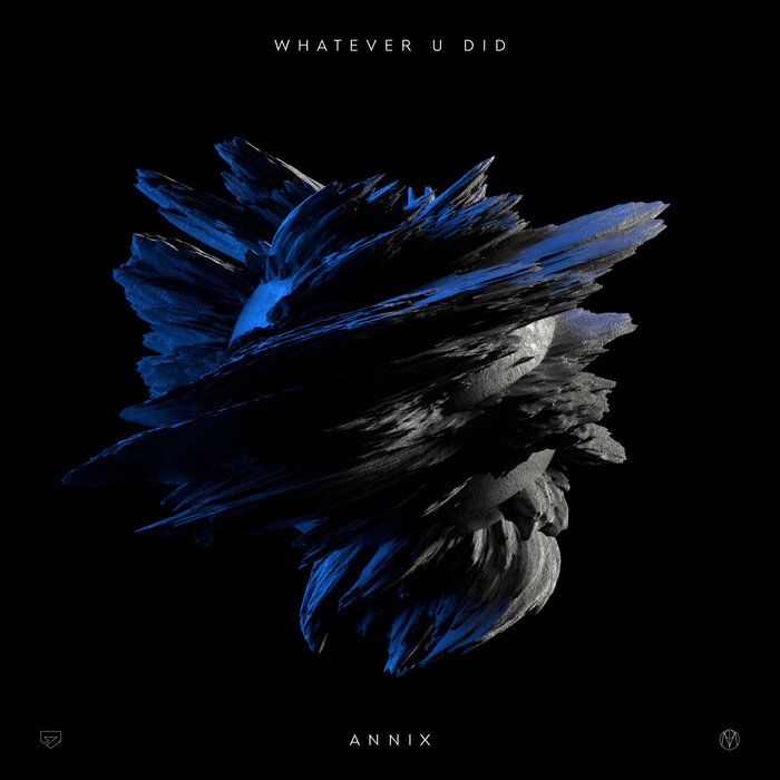 Annix - Whatever U Did