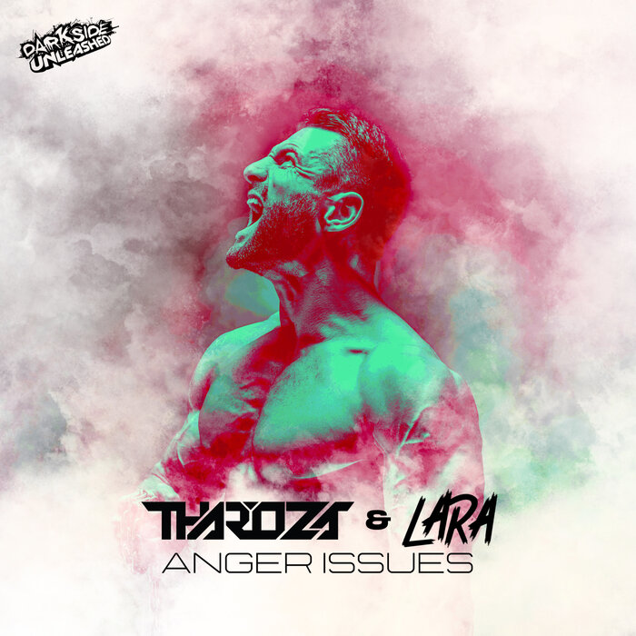 Tharoza/LARA - Anger Issues