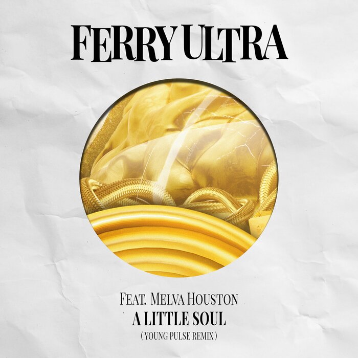 Ferry Ultra feat Melva Houston - A Little Soul