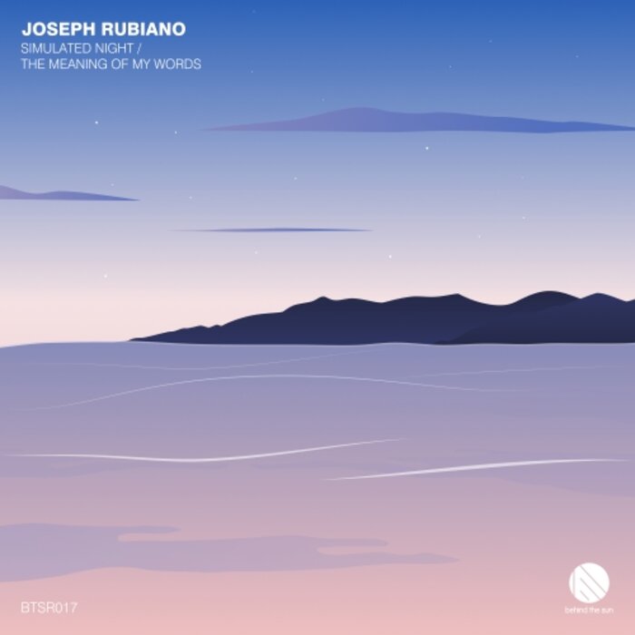 Joseph Rubiano - Simulated Night / The Meaning Of My Words