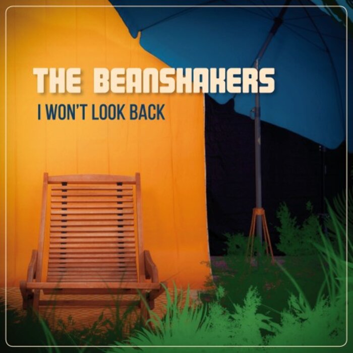 The Beanshakers - I Won't Look Back