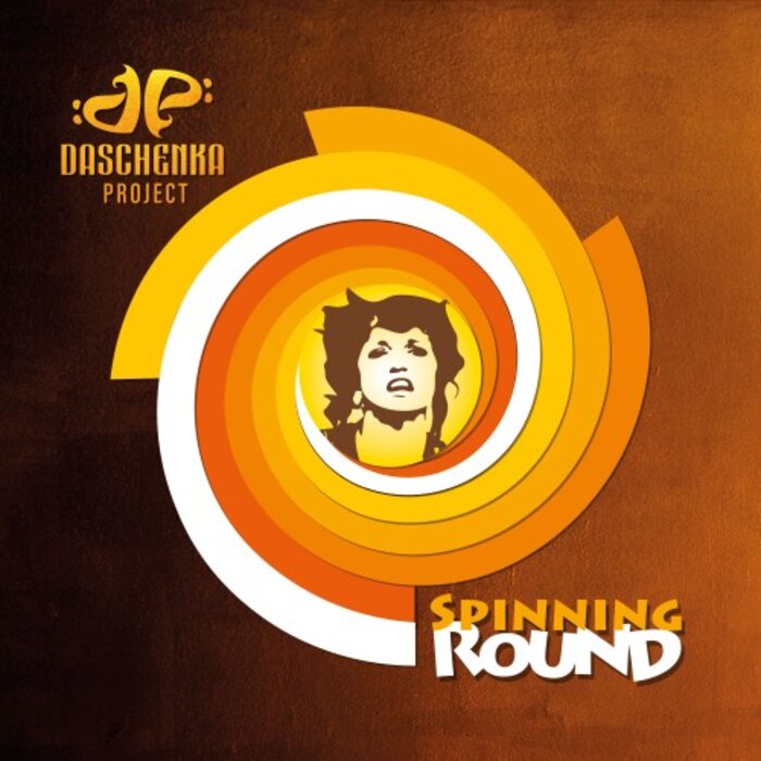 Spinning Round by Daschenka Project on MP3, WAV, FLAC, AIFF & ALAC at
