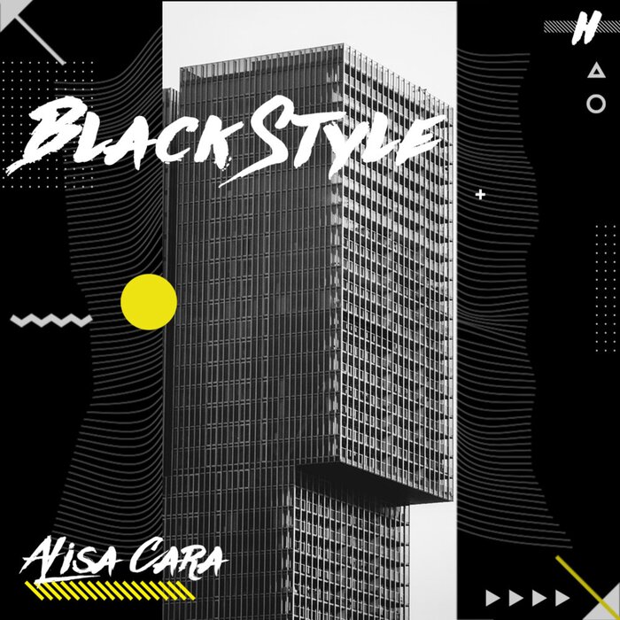 Black Style By Alisa Cara On MP3, WAV, FLAC, AIFF & ALAC At Juno.