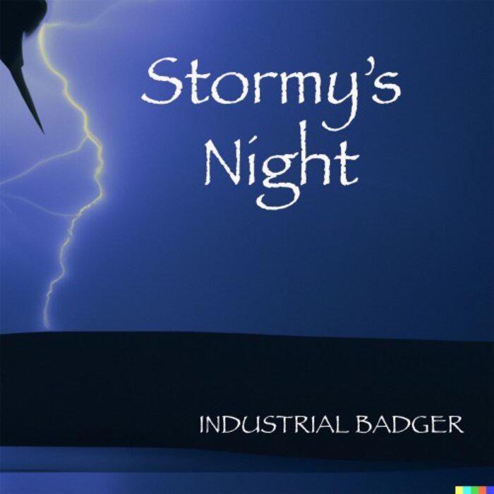 DJ Industrial Badger - Stormy's Night