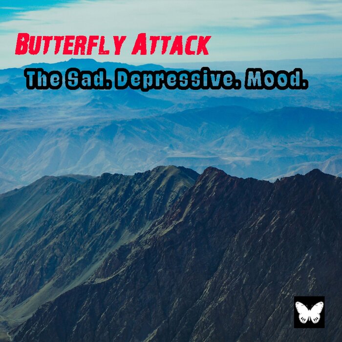 Butterfly Attack - The Sad Depressive Mood