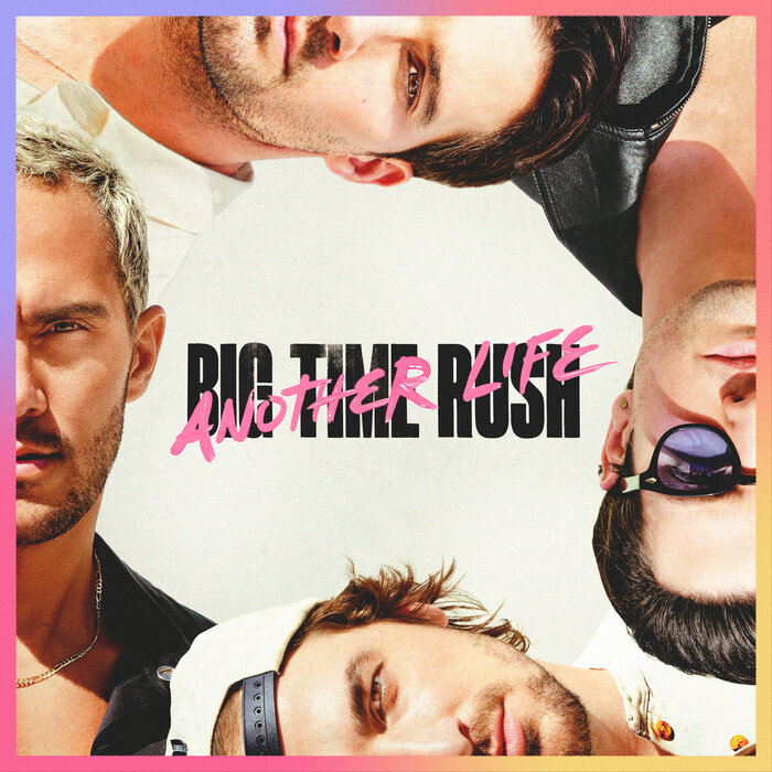 Another Life By Big Time Rush On MP3, WAV, FLAC, AIFF & ALAC At.