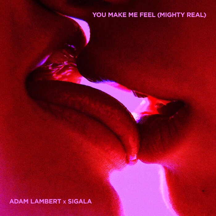 Adam Lambert/Sigala - You Make Me Feel (Mighty Real)