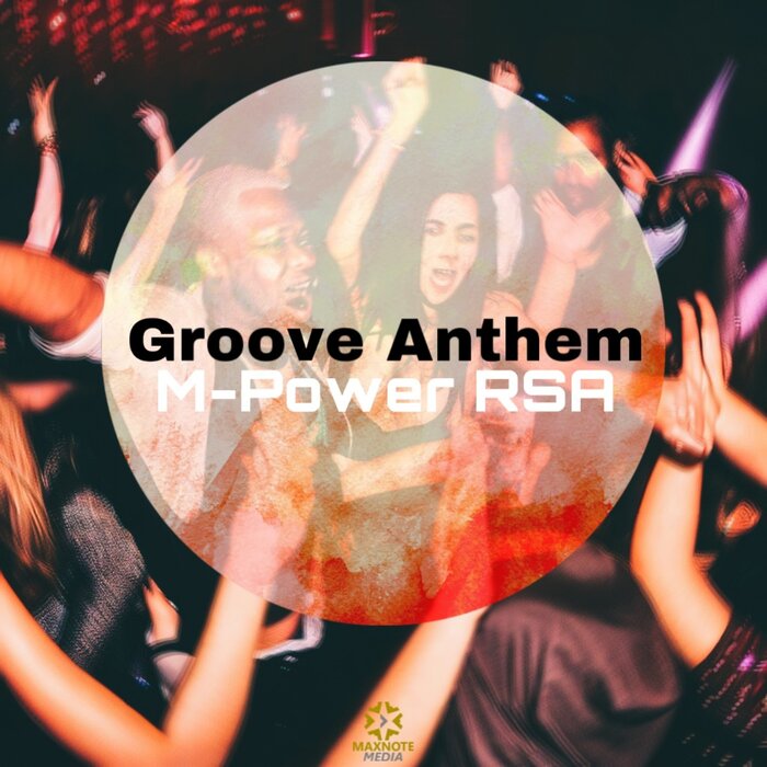 M-Power RSA - Groove Anthem (Extended Mix)