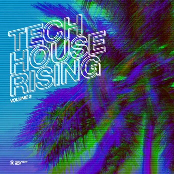 Various - Tech House Rising, Vol 3