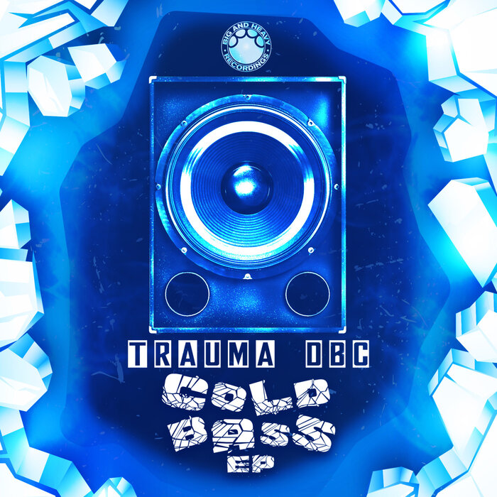 Trauma DBC - Cold Bass EP