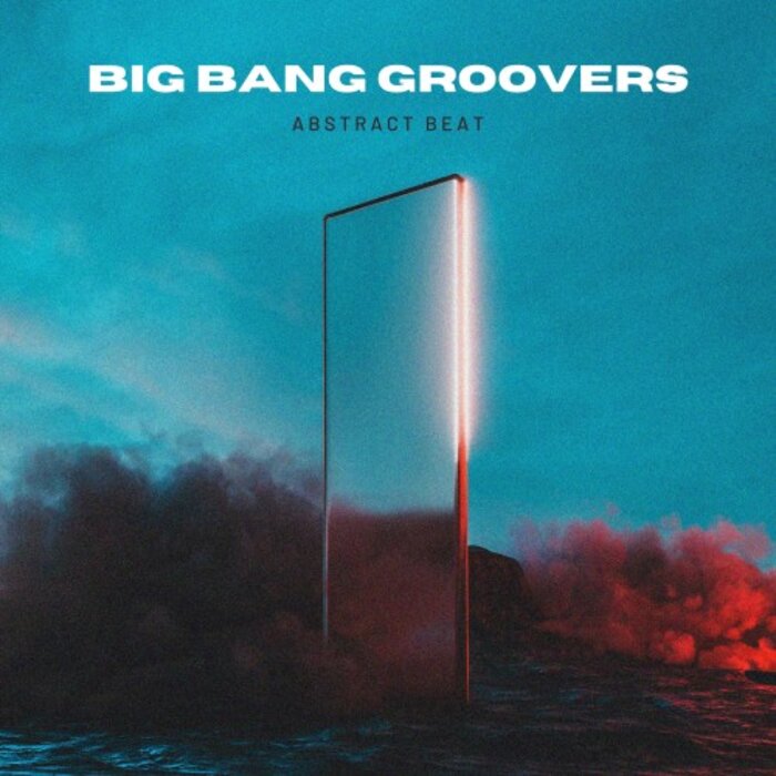 Abstract Beat By Big Bang Groovers On MP3, WAV, FLAC, AIFF & ALAC.