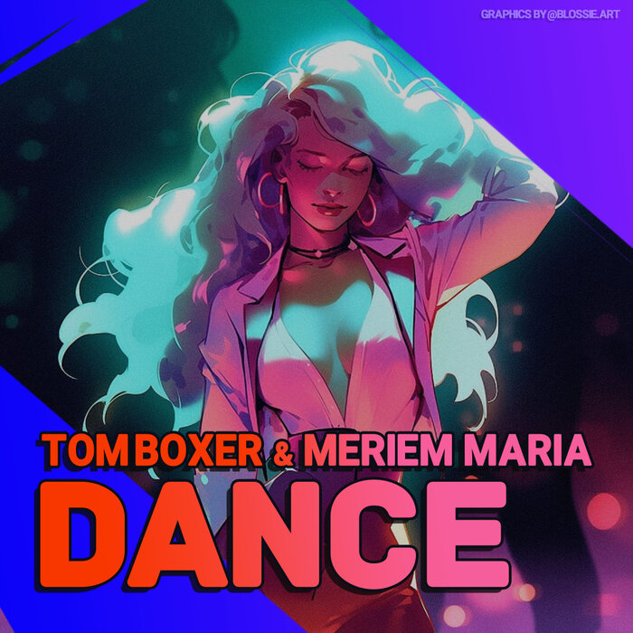 Tom Boxer/Meriem Maria - Dance