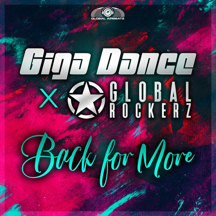 Back For More (Extended Mix) by Giga Dance/Global Rockerz on MP3