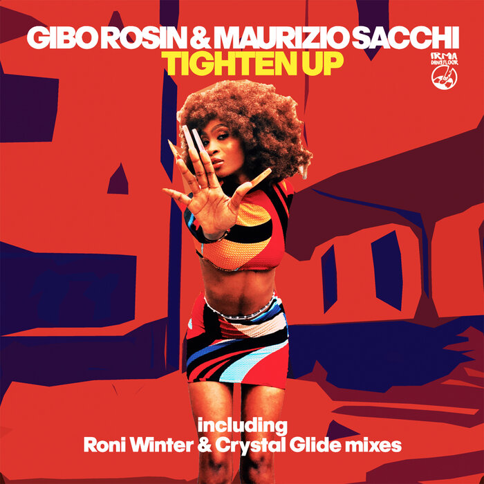 Tighten Up By Gibo Rosin/Maurizio Sacchi On MP3, WAV, FLAC, AIFF.