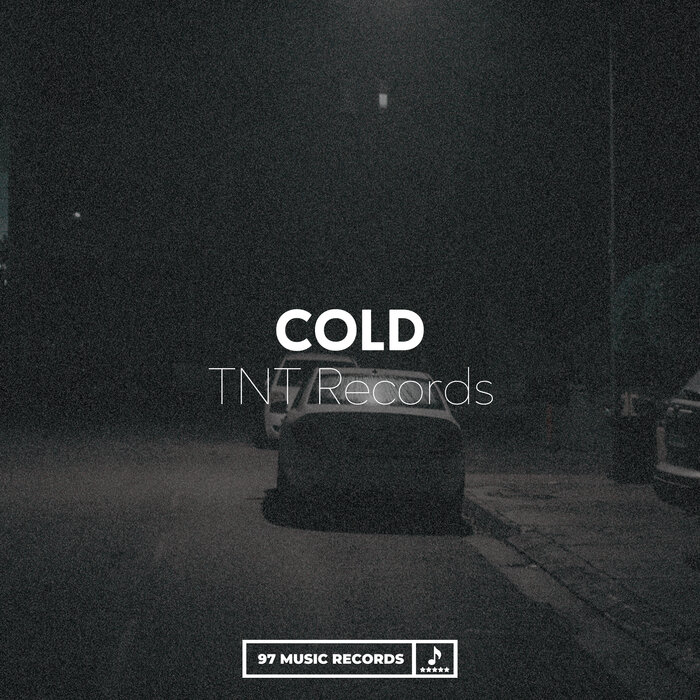 Cold By TNT Records On MP3, WAV, FLAC, AIFF & ALAC At Juno Download