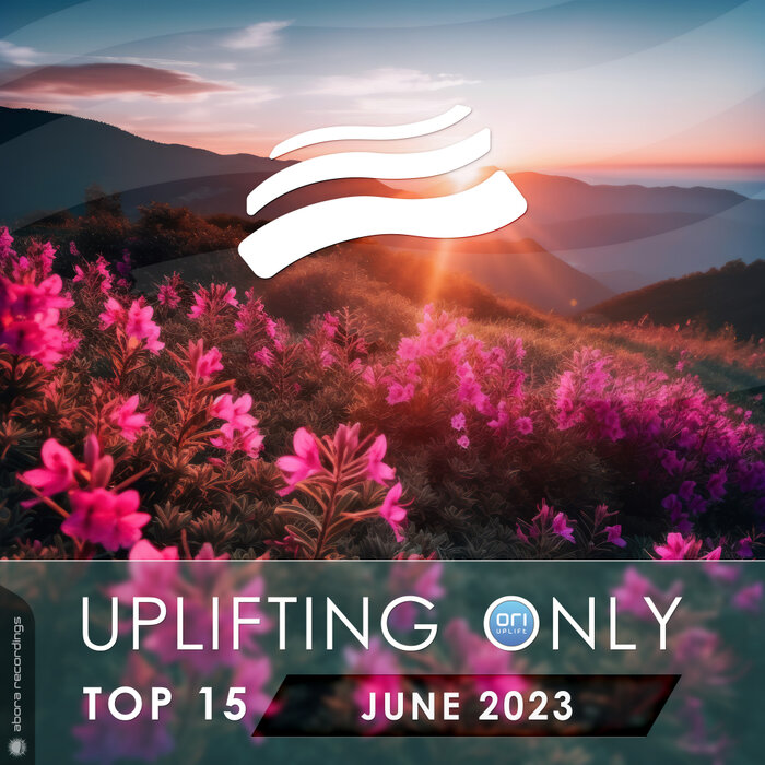 Various - Uplifting Only Top 15: June 2023 (Extended Mixes)