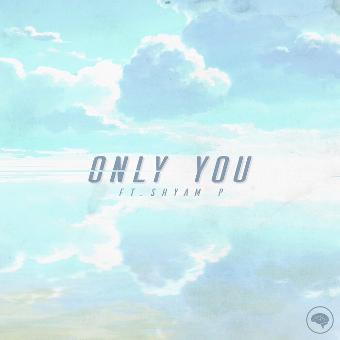 Only You By ENiGMA Dubz/Shyam P On MP3, WAV, FLAC, AIFF & ALAC At.