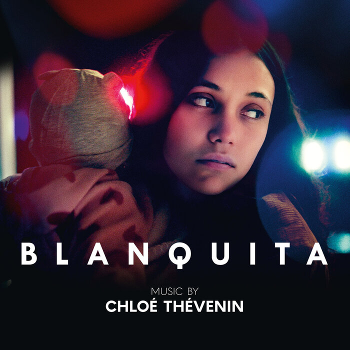 Blanquita (Original Soundtrack) by CHLOE (Thevenin) on MP3, WAV