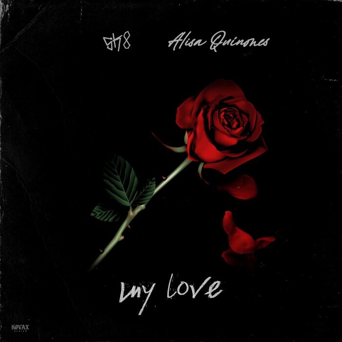 My Love By Alisa Quinones On MP3, WAV, FLAC, AIFF & ALAC At Juno.