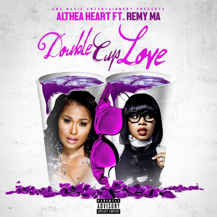 Double Cup Love By Althea Heart Feat Remy Ma On MP3, WAV, FLAC.