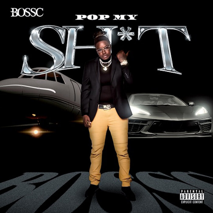 Pop My Shit By BOSSC On MP3, WAV, FLAC, AIFF & ALAC At Juno Download