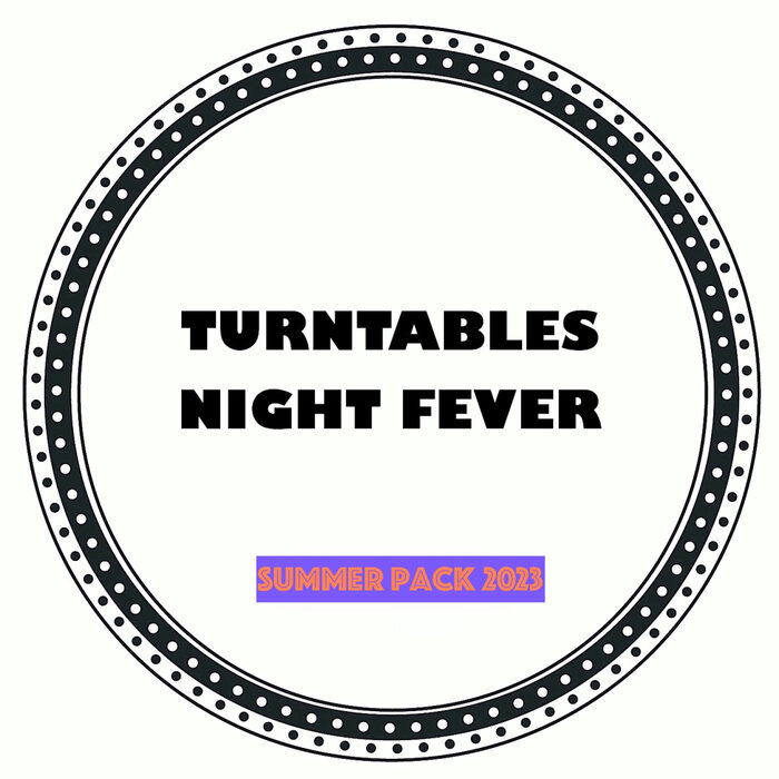 Summer Pack 2023 by Turntables Night Fever on MP3, WAV, FLAC, AIFF