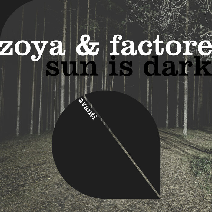 Sun Is Dark By ZOYA/FACTORe On MP3, WAV, FLAC, AIFF & ALAC At Juno.