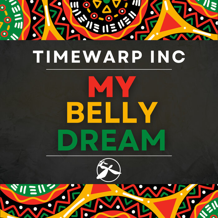 TIMEWARP INC - My Belly Dream
