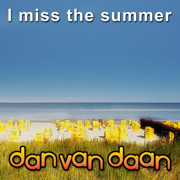 Dan van Daan - I Miss The Summer