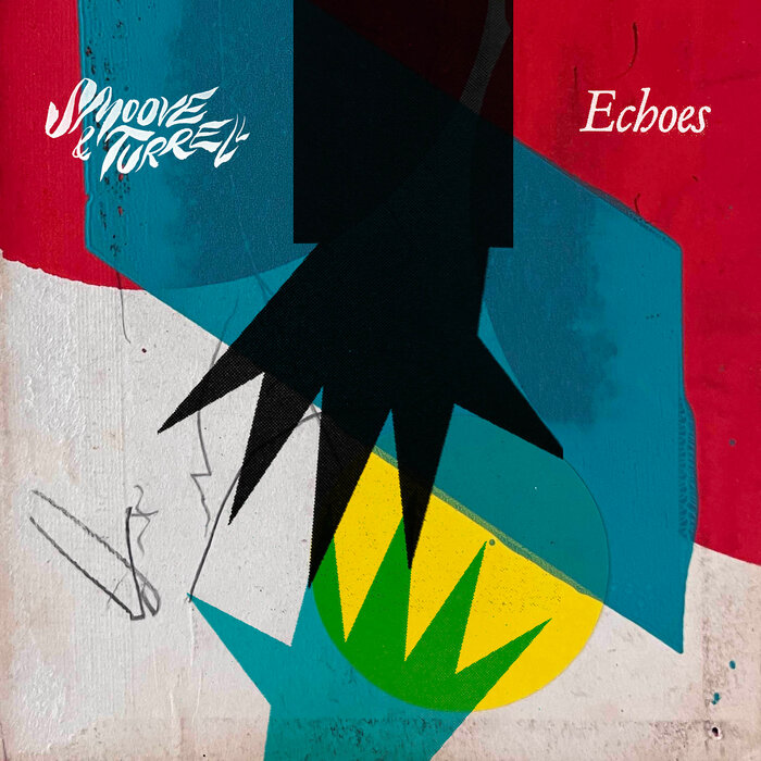 Smoove & Turrell - Echoes