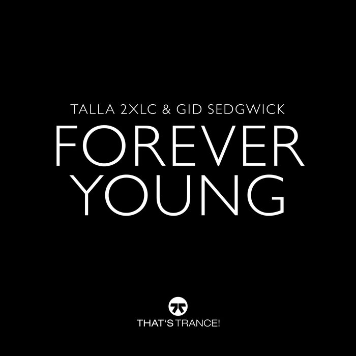 Talla 2XLC/Gid Sedgwick - Forever Young