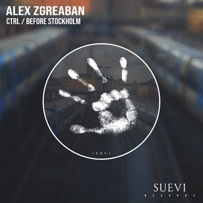Alex Zgreaban - Ctrl / Before Stockholm
