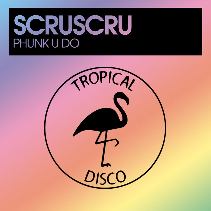 ScruScru - Phunk U Do