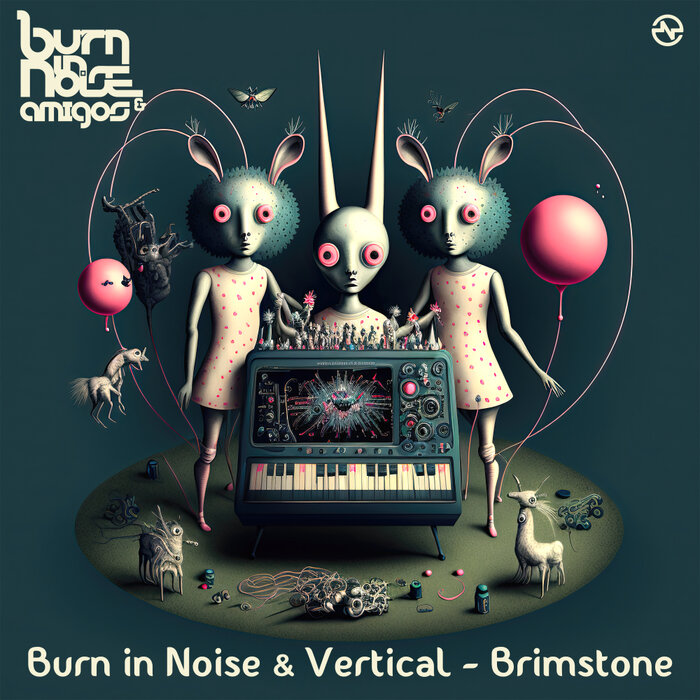 Burn in Noise/Vertical - Brimstone