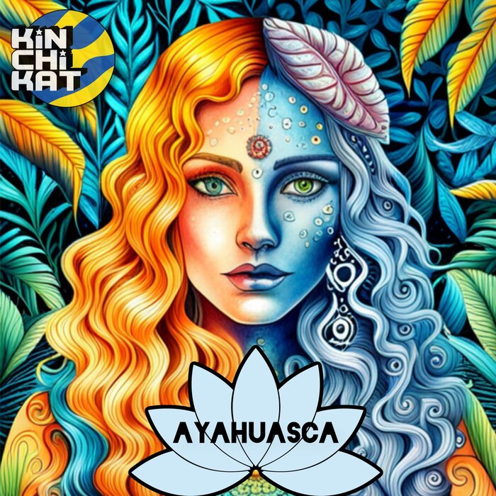 Kin Chi Kat feat Ashley Slater - Ayahuasca