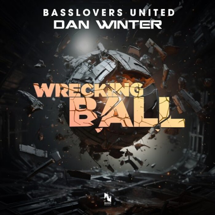 Wrecking Ball By Basslovers United/Dan Winter On MP3, WAV, FLAC.