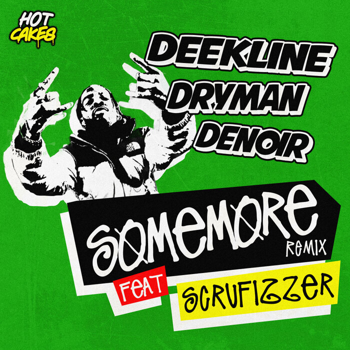 Deekline/Dryman/Scrufizzer - Some More