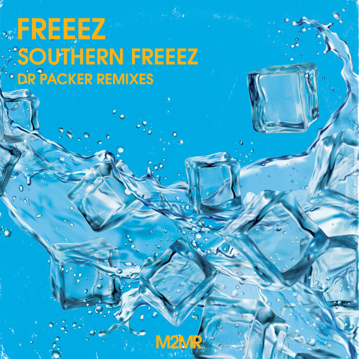 Freeez/Dr Packer - Southern Freeez Dr Packer Remixes