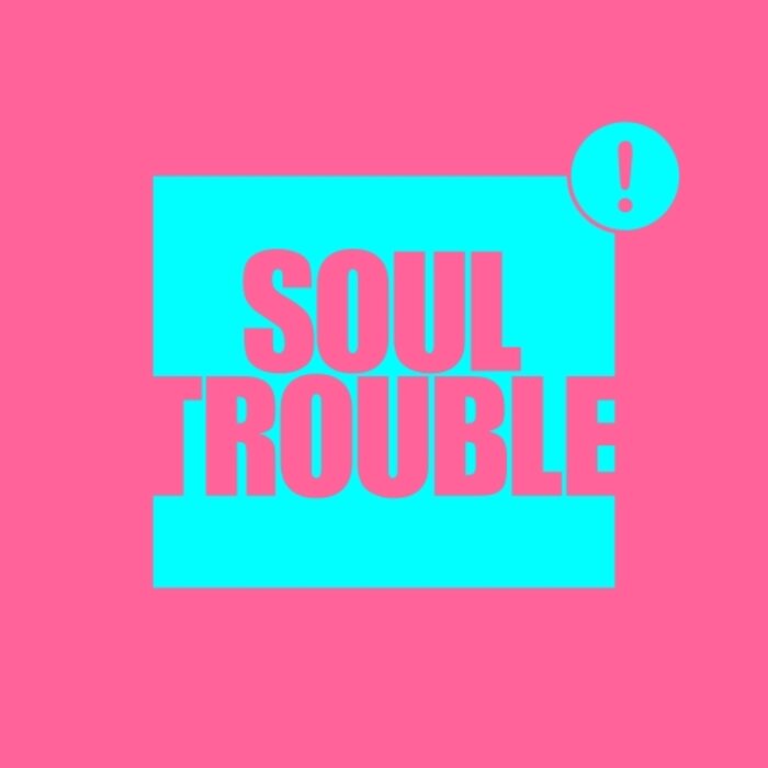 Soul Trouble By Kevin McKay On MP3, WAV, FLAC, AIFF & ALAC At Juno.