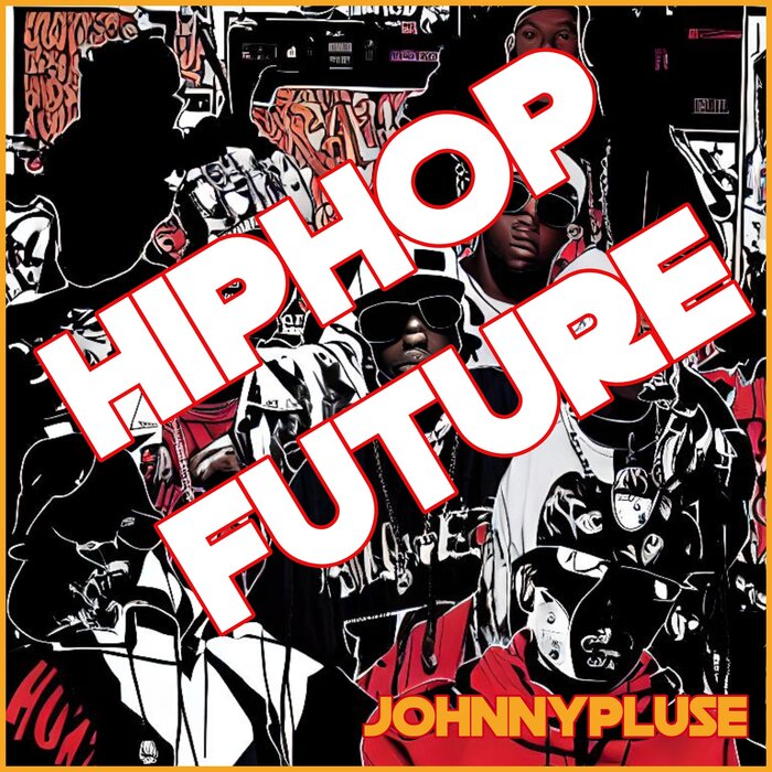Johnnypluse - Hiphop Future