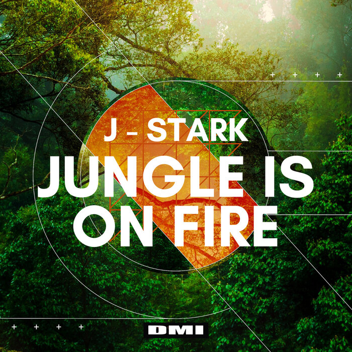 The Jungle Is On Fire (Extended Mix) by J-Stark on MP3, WAV, FLAC
