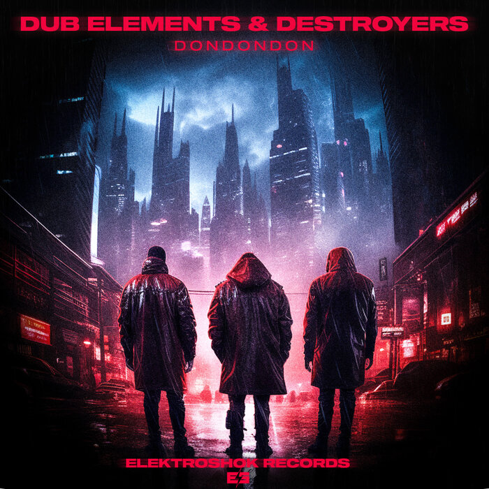 DONDONDON By Dub Elements/Destroyers On MP3, WAV, FLAC, AIFF.